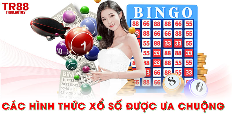 Các hình thức xổ số được ưa chuộng
