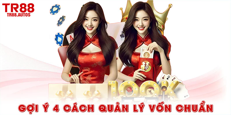 Gợi ý 4 cách quản lý vốn chuẩn