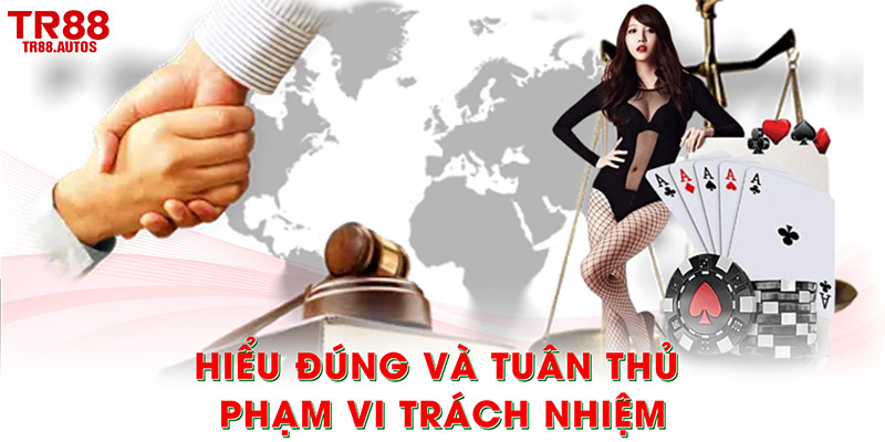 Hướng dẫn hiểu đúng và tuân thủ phạm vi trách nhiệm 