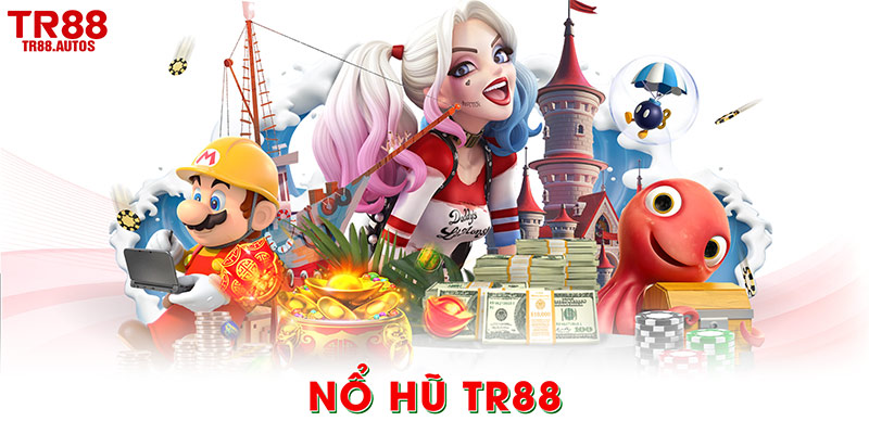 Nổ hũ TR88