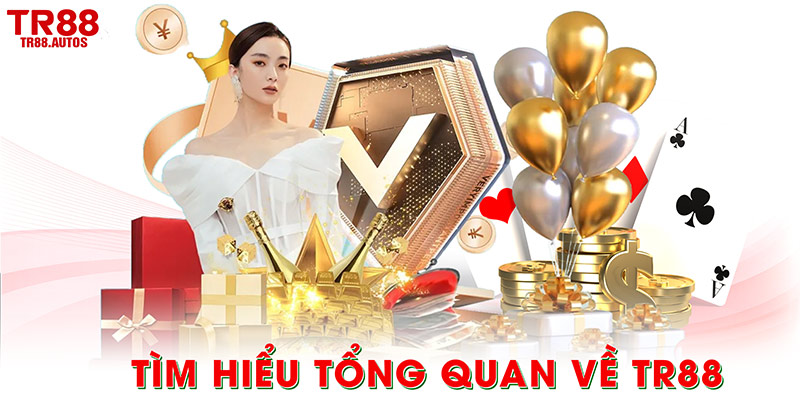 Tìm hiểu tổng quan về TR88