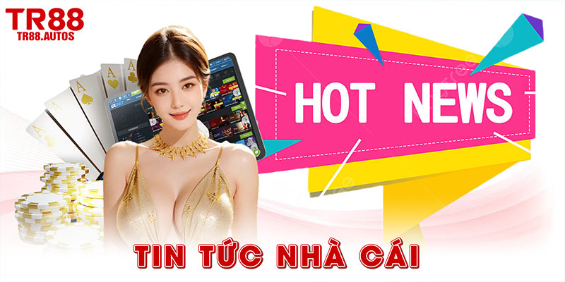Tin tức nhà cái